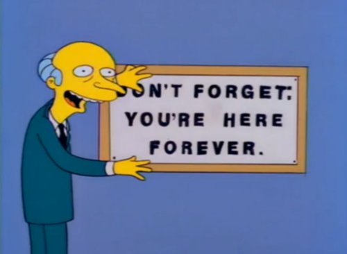 don’t forget, you’re here forever